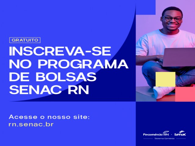 Senac RN oferta mais de 150 bolsas de estudos para qualificao profissional