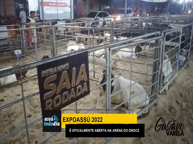 Com expectativa de gerar mais de 2 milhes de reais em negcios a ExpoAss 2022  oficialmente aberta na Arena do Dnocs