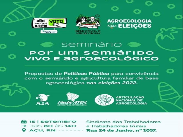 Seminrio nesta quinta-feira em Ass discutir propostas de polticas pblicas para convivncia com o semirido e agricultura familiar 