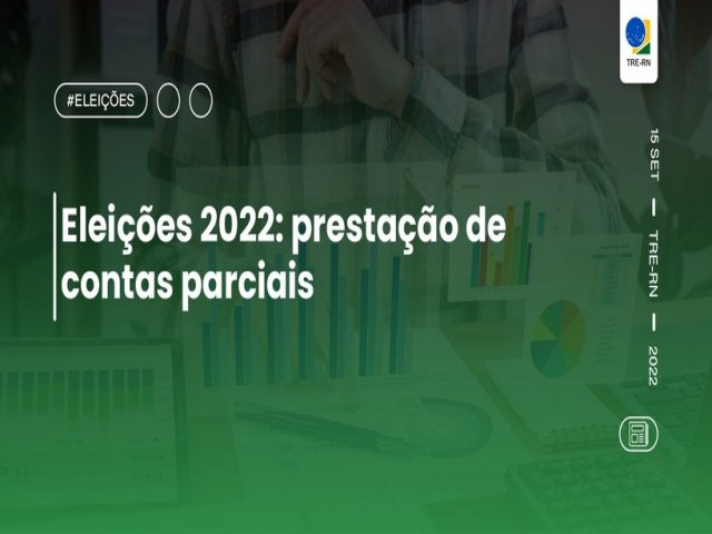 TRE-RN recebeu 96,19% de prestaes de contas parciais de campanha