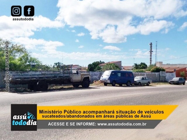 Ministrio Pblico acompanhar situao de veculos sucateados/abandonados em reas pblicas de Ass 