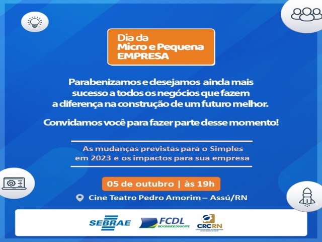 Sebrae, FCDL e CRC promovero evento em aluso ao Dia Nacional da Micro e Pequena Empresa 