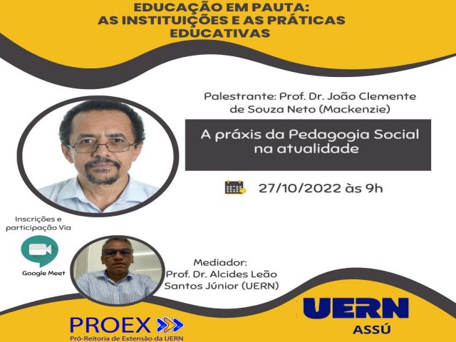 Projeto Educao em Pauta do Departamento de Educao da Uern Ass promove o webinrio A prxis da Pedagogia Social na atualidade 