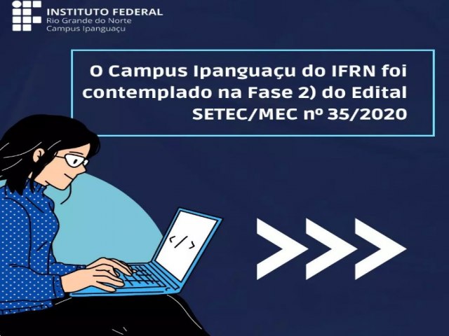 Campus do IFRN em Ipanguau dever receber quase 250 mil reais em equipamentos para robtica, automao, cultura maker e programao 