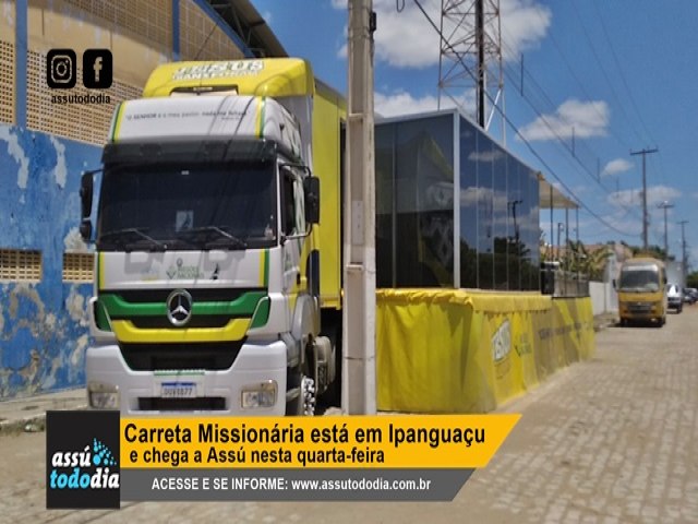 Carreta Missionria est em Ipanguau e chega a Ass nesta quarta-feira 