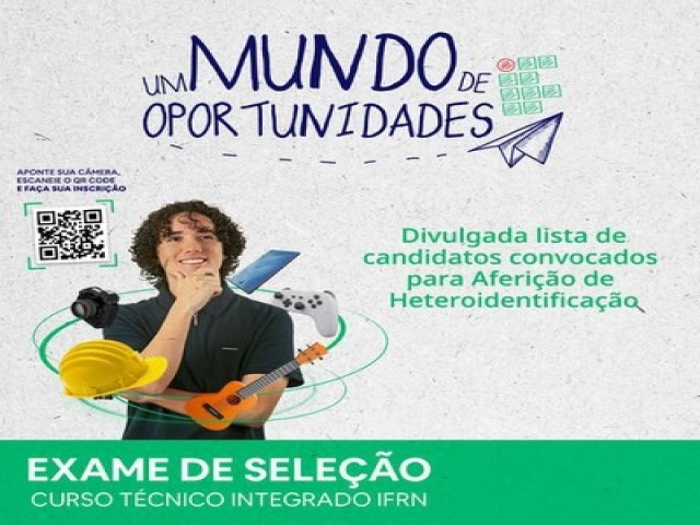 Exame de Seleo 2023: Campus do IFRN em Ipanguau divulga lista de candidatos convocados para aferio de heteroidentificao 