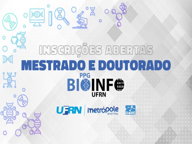 Instituto Metrpole Digital abre 40 vagas para mestrado e doutorado em Bioinformtica   