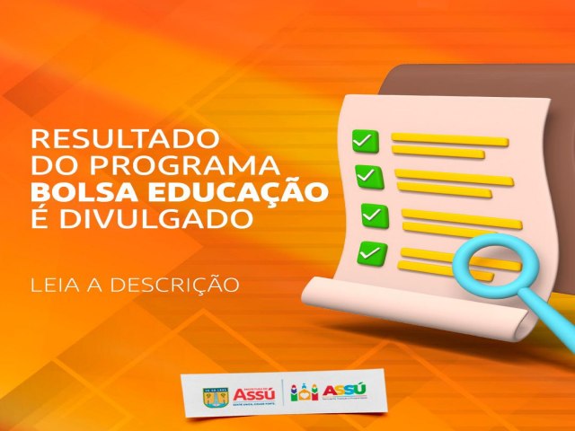 Prefeitura divulga resultado do programa Bolsa Educao