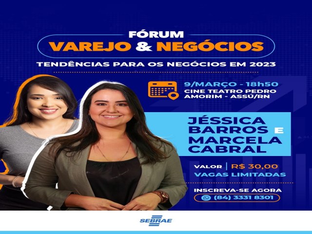 Frum Varejo & Negcios promovido pelo Sebrae acontece dia 09 no Cine Teatro Pedro Amorim 