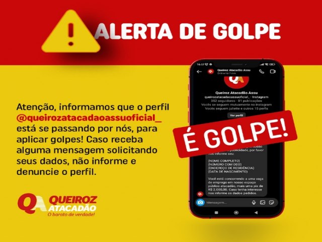 Alerta: Criminosos esto utilizando perfil no Instagram em nome do Queiroz Atacado Ass para aplicar golpes 