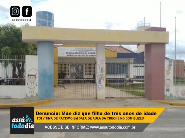 Denncia: Me diz que filha de trs anos de idade foi vtima de racismo em sala de aula da Creche no Dom Elizeu 