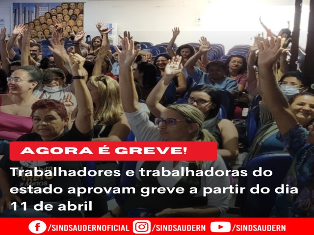 Trabalhadores e trabalhadoras do estado aprovam greve a partir do dia 11 de abril