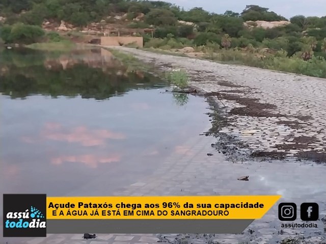 Aude Pataxs chega a 96% da sua capacidade e a gua j est em cima do sangradouro  