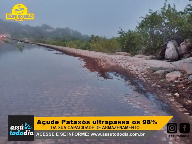 Aude Pataxs ultrapassa os 98% da sua capacidade e Barragem Armando Ribeiro Gonalves os 61% 