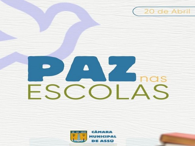 Cmara Municipal de Ass se junta a campanha Paz nas escolas 