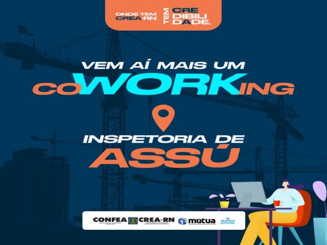 Inspetoria do Crea-RN em Ass ganha novo espao Coworking  