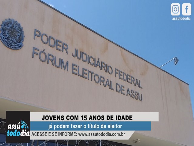 Jovens com 15 anos de idade j podem fazer o ttulo de eleitor 