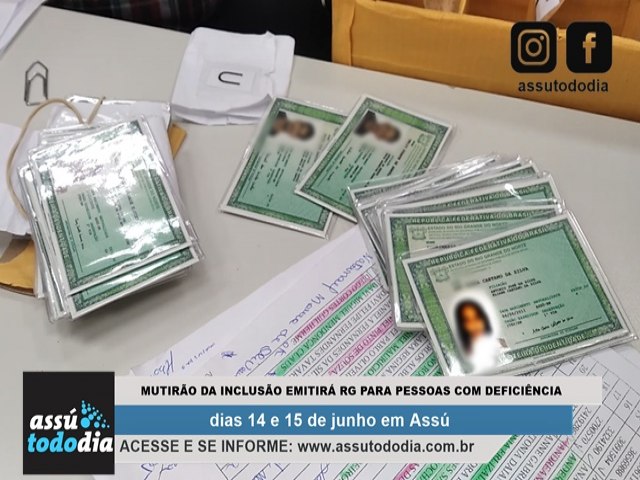 Mutiro de Incluso emitir RG para pessoas com deficincias dias 14 e 15 de junho em Ass 