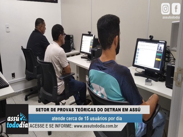 Setor de Provas Tericas do Detran/RN em Ass atende cerca de 15 usurios por dia    