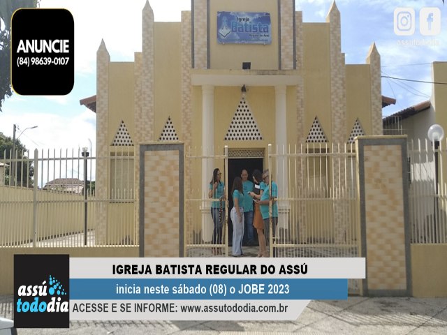 Igreja Batista Regular do Ass inicia neste sbado (08) o JOBE 2023 