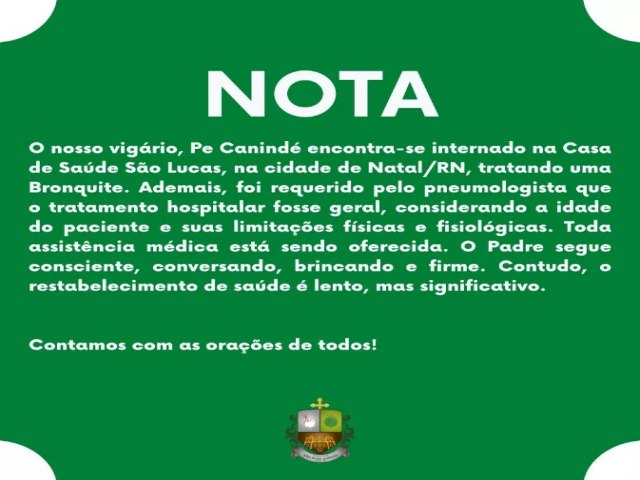 Nota: Padre Canind est consciente, conversando, brincando e firme, confira as informaes atualizadas sobre o seu estado de sade 