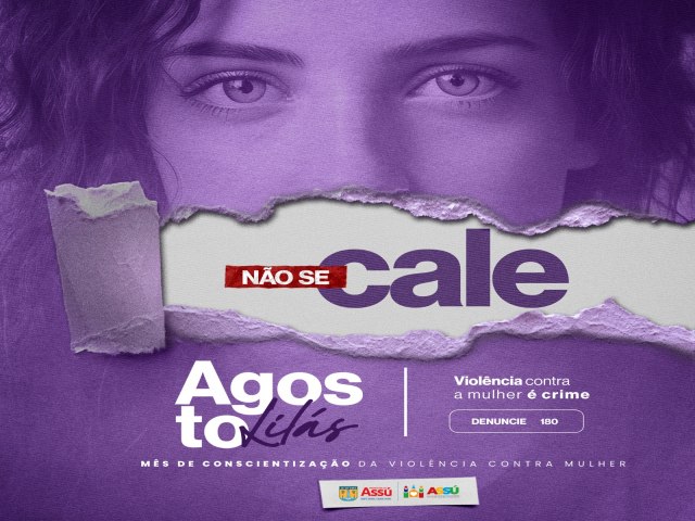 Agosto Lils: Iniciativa alerta populao sobre a importncia da preveno e do enfrentamento  violncia contra a mulher 