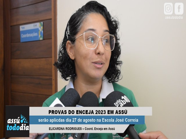 Provas do Enceja em Ass sero aplicadas na Escola Jos Correia dia 27 de agosto 