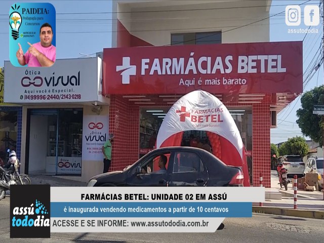 Farmcias Betel abre segunda unidade em Ass e vende medicamentos a partir de 10 centavos