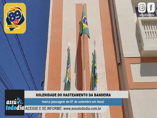 Solenidade de hasteamento da bandeira marca passagem do 07 de setembro em Ass 