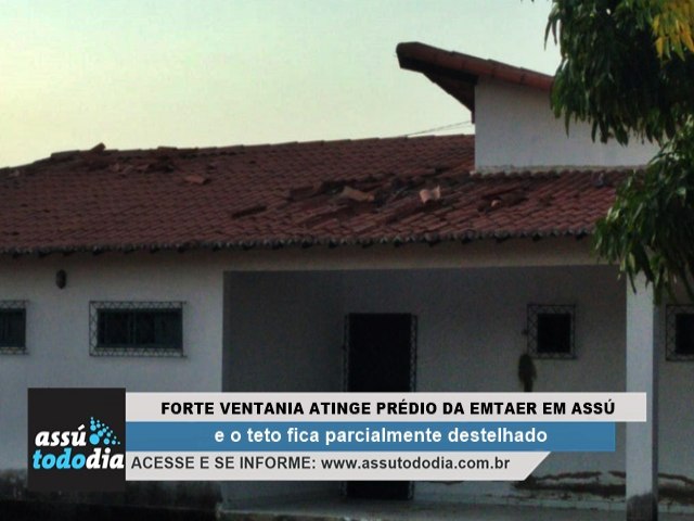 Ass: Escritrio regional da Emater/RN  destelhado aps forte ventania 