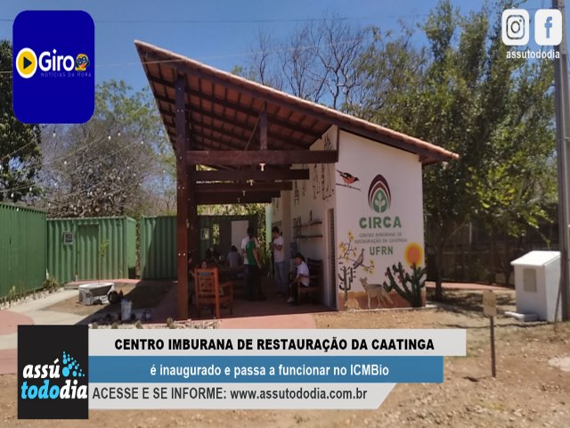 Centro Imburana de Restaurao da Caatinga  inaugurado e passa a funcionar no ICMBio 