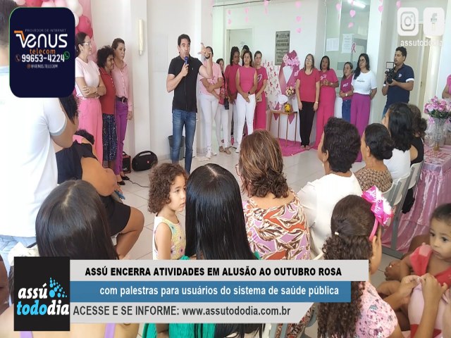 Ass encerra atividades em aluso Outubro Rosa com palestra para usurios do sistema de sade pblica 