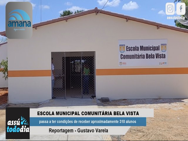 Escola Municipal Comunitria Bela Vista passa a ter condies de receber aproximadamente 310 alunos 