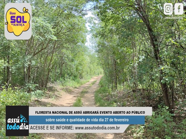 Floresta Nacional de Assú abrigará evento aberto ao público sobre saúde e qualidade de vida 