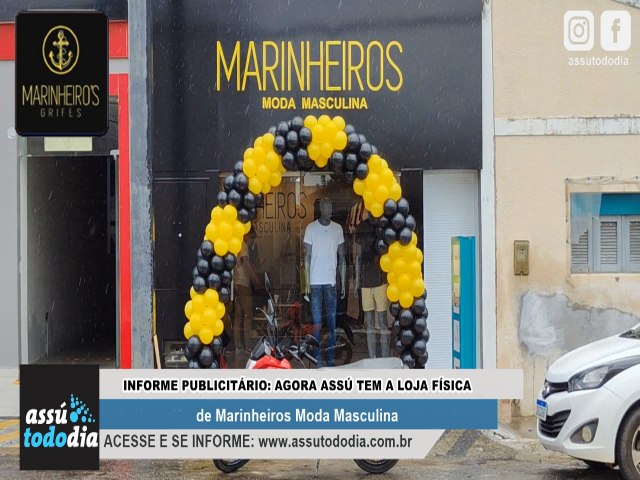 Informe Publicitrio: Agora Ass tem a loja fsica de Marinheiros Moda Masculina 