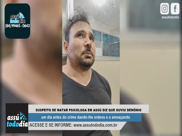 Suspeito de matar psicloga em Ass diz que ouviu demnio um dia antes do crime dando-lhe ordens e o ameaando 