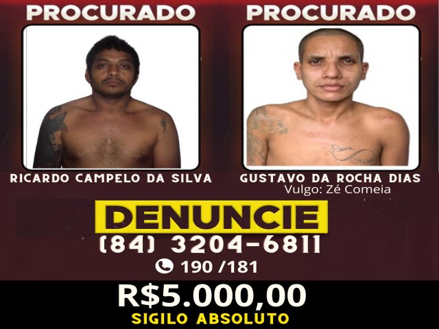 Recompensa por fugitivos de penitenciria na Grande Natal chega a R$ 10 mil