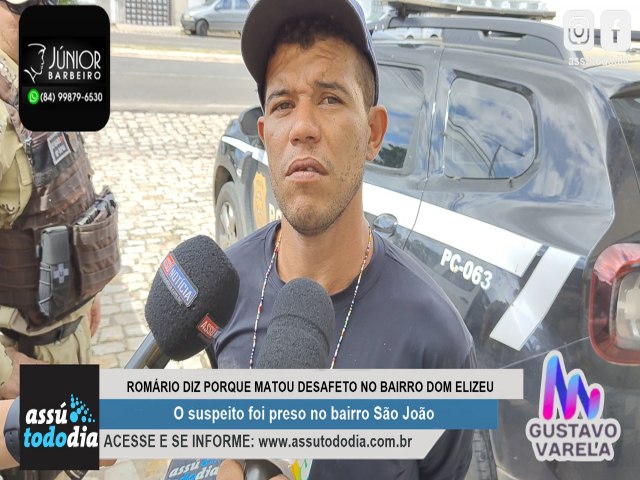 Romrio diz porque matou desafeto no bairro Dom Elizeu