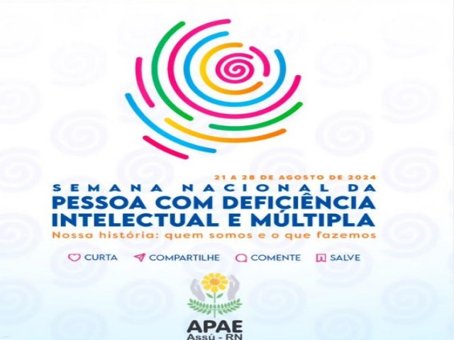 Semana Nacional da Pessoa com Deficincia Intelectual e Mltipla 2024 ser vivenciada em Ass a partir do dia 21 de agosto