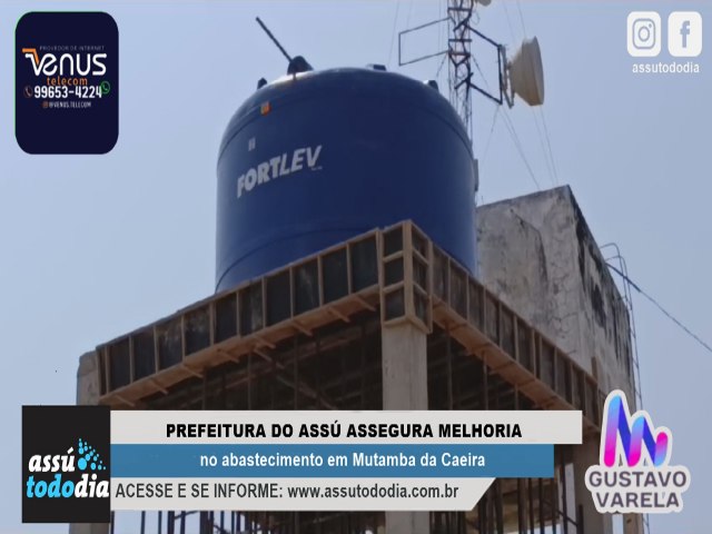 Prefeitura do Ass assegura melhoria no abastecimento em Mutamba da Caeira