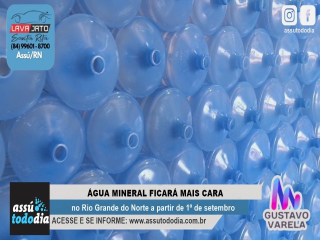  gua mineral ficar mais cara no Rio Grande do Norte a partir de 1 de setembro