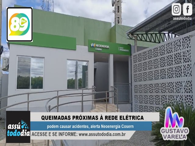 Queimadas prximas  rede eltrica podem causar acidentes alerta Neoenergia Cosern