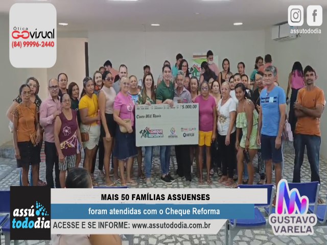 Mais 50 famlias assuenses foram atendidas com o Cheque Reforma