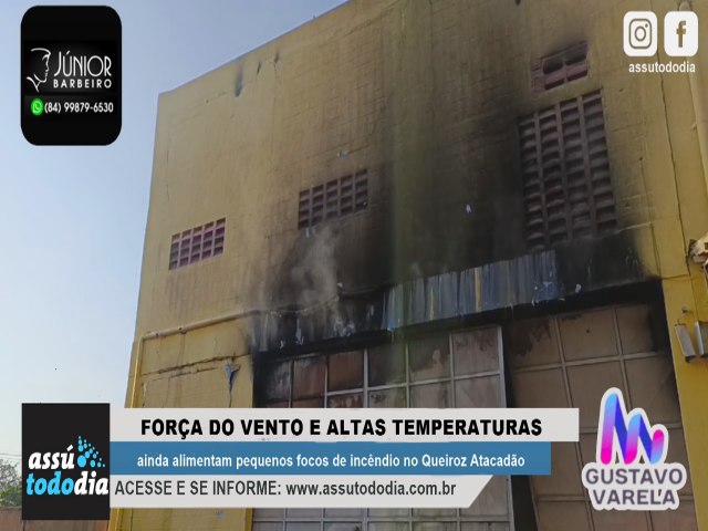 Fora do vento e altas temperaturas ainda alimentam pequenos focos de incndio no Queiroz Atacado