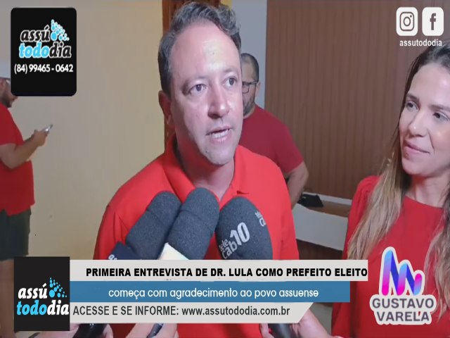 Primeira entrevista de Dr. Lula como prefeito eleito comea com agradecimento ao povo assuense