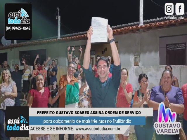 Prefeito Gustavo Soares assina ordem de servio para calamento de mais trs ruas no Frutilndia