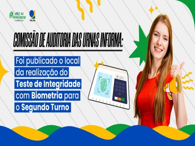 Publicado o local da realizao do Teste de Integridade com Biometria para o Segundo Turno