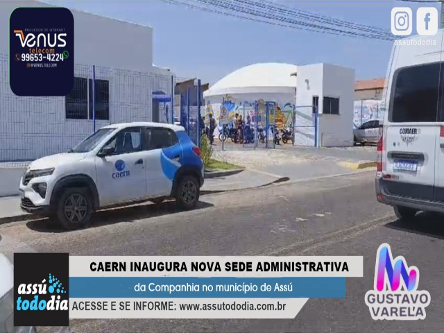 Caern inaugura nova sede administrativa da estatal o municpio de Ass