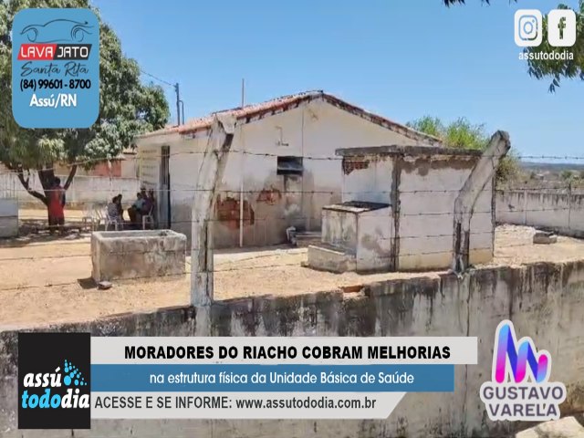 Moradores do Riacho cobram melhorias na estrutura fsica da Unidade Bsica de Sade