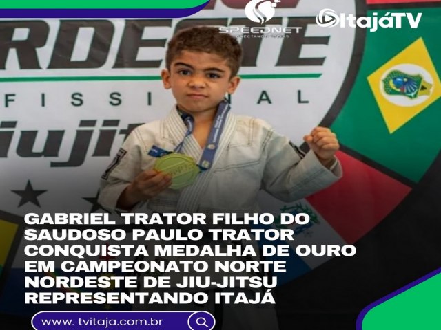 Gabriel Trator filho do saudoso Paulo Trator conquista medalha de ouro em Campeonato Norte Nordeste de Jiu-jitsu